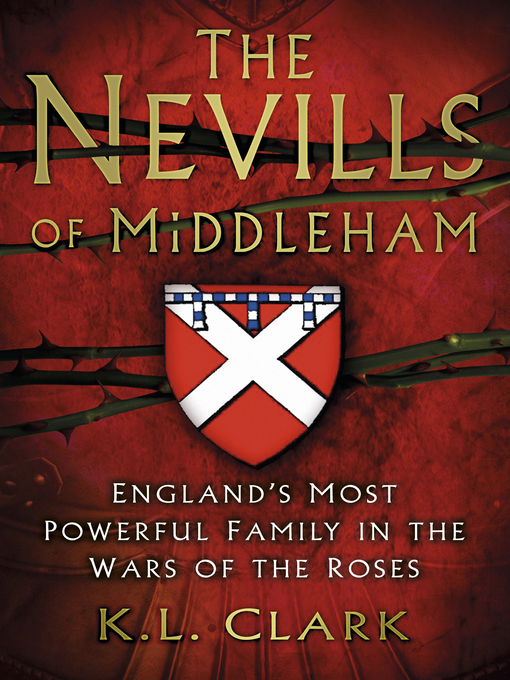 Upplýsingar um The Nevills of Middleham eftir K.L. Clark - Til útláns